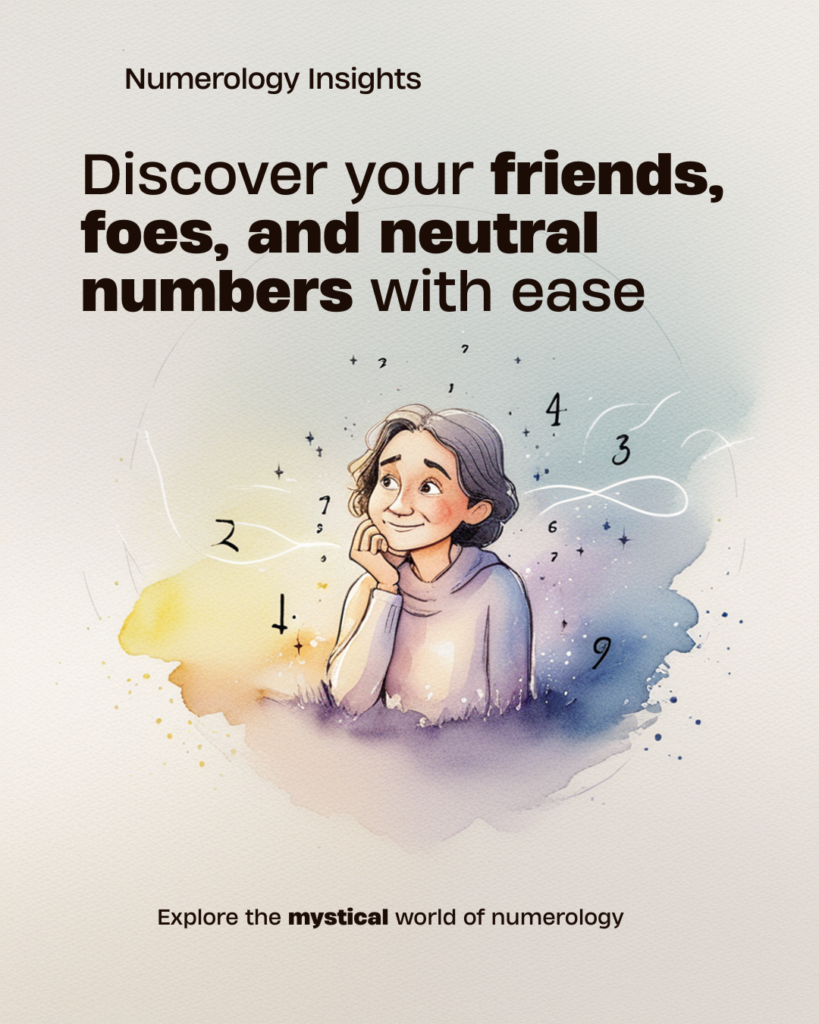 Friends, Foes & Neutral Numbers Explained